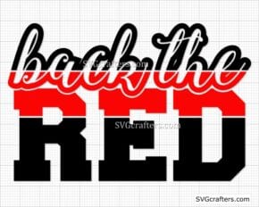 Back the red svg, Firefighter SVG, firefighter decal