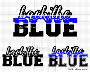 Back the blue svg, Thin blue line svg, Police svg