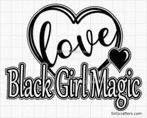 Black Girl Magic svg, Black lives matter, Melanin svg, BLM