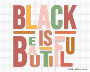 Black Is Beautiful SVG, Black lives matter svg, Black Girl svg