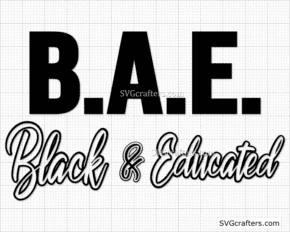 Black and Educated svg, Black Lives Matter SVG, Black Girl svg