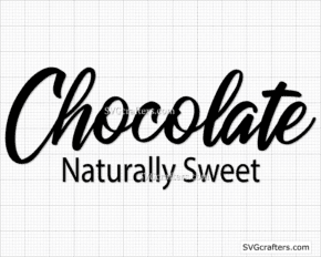 Chocolate Naturally Sweet svg
