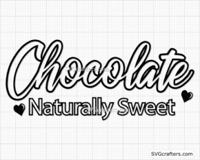 Chocolate Naturally Sweet svg
