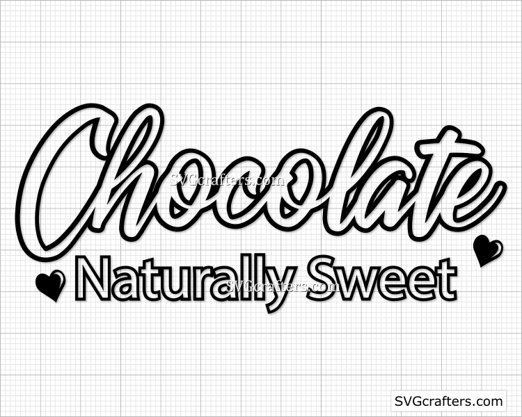 Free Free 237 Chocolate Naturally Sweet Svg SVG PNG EPS DXF File