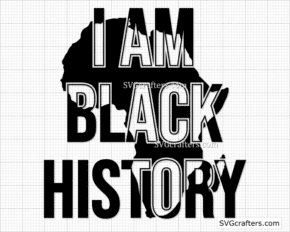 I Am Black History svg