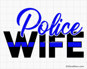 Police Wife Blue Line SVG, Police svg, Thin blue line flag svg