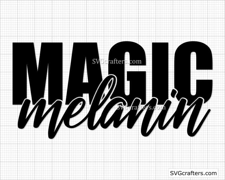 Download Magic Melanin SVG, Black girl svg, Black lives matter svg ...