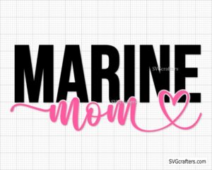 Marine Mom svg, Military svg, Army Mom svg, Patriotic svg - SVGcrafters