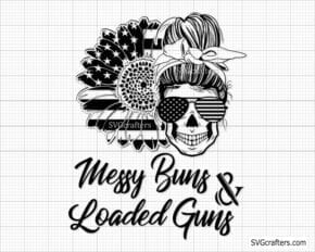 Messy Buns and Guns svg, American Messy Bun svg, Guns