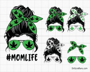 Weed momlife svg, Stoner mom svg, Messy Bun svg