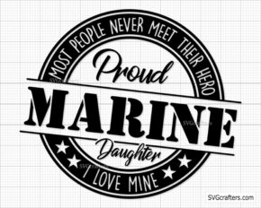 Proud Marine Daughter svg, Proud Marine daughter I love mine