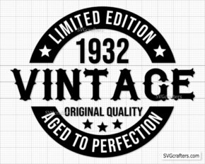 90th birthday Svg, Limited Edition Birthday, Vintage 1932 svg