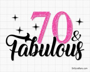 70 and fabulous Svg