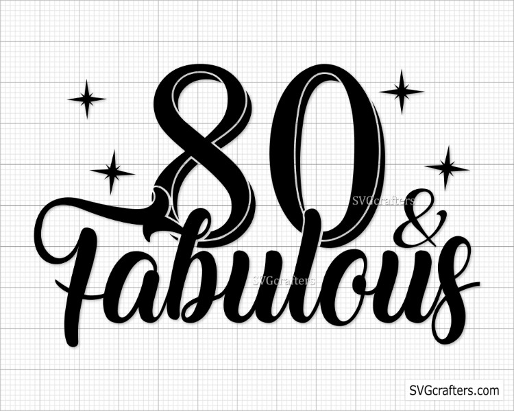 80 and fabulous Svg Png, 80th Birthday, 80th svg, Hello 80 svg