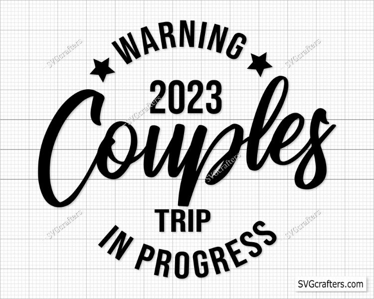 Warning Couples Trip In Progress SVG