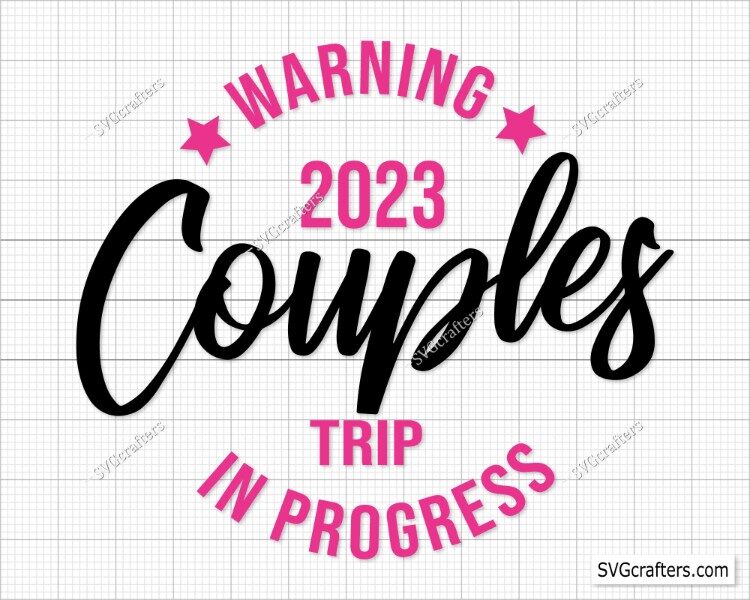 Warning Couples Trip In Progress SVG