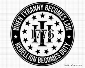 3 Percenter Betsy Ross 1776 Svg, When Tyranny Becomes Law