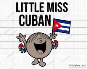 Little Miss Cuban Svg, Cuban flag svg, Latino svg