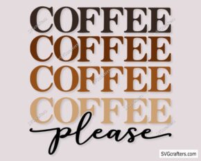 Coffee Please svg, Retro Coffee svg, Funny Coffee svg
