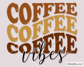 Coffee Vibes svg, Retro Coffee svg, Coffee Lovers svg